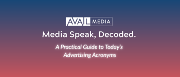 Navigating Media Speak: Advertising Acronyms Made Simple